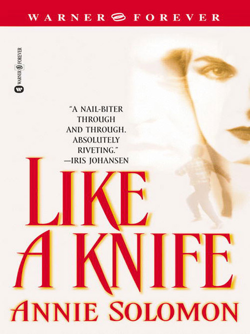 Title details for Like a Knife by Annie Solomon - Available